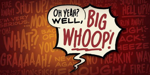 Big Whoop