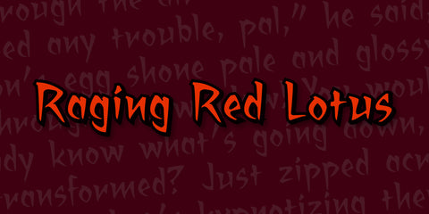 Raging Red Lotus