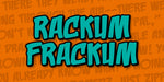 Rackum Frackum