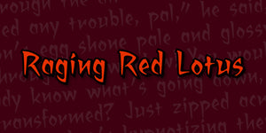 Raging Red Lotus