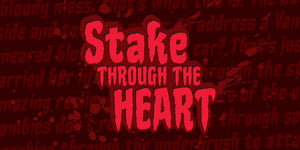 Stake Through The Heart